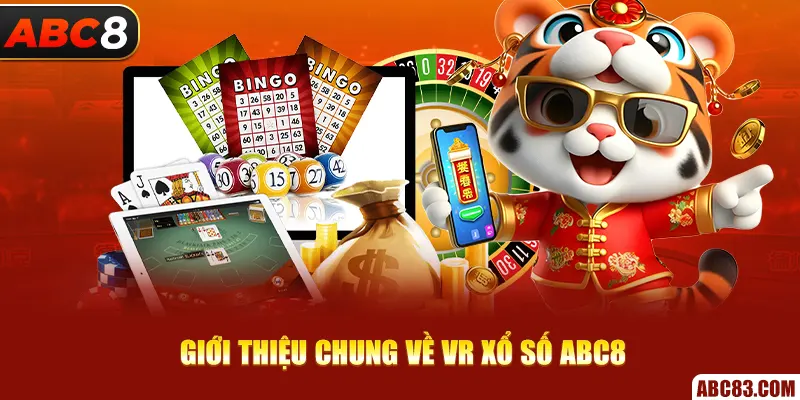 VR Xổ Số – Xổ Số 3D Đỉnh Cao, Thắng Lớn Mỗi Ngày Giới thiệu chung về VR xổ số ABC8