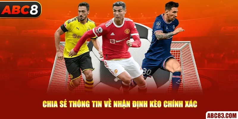 Xem Giải Vô Địch Bóng Đá Châu Âu - Chọn Ngay Nhà Cái ABC8 Chia sẻ thông tin về nhận định kèo chính xác